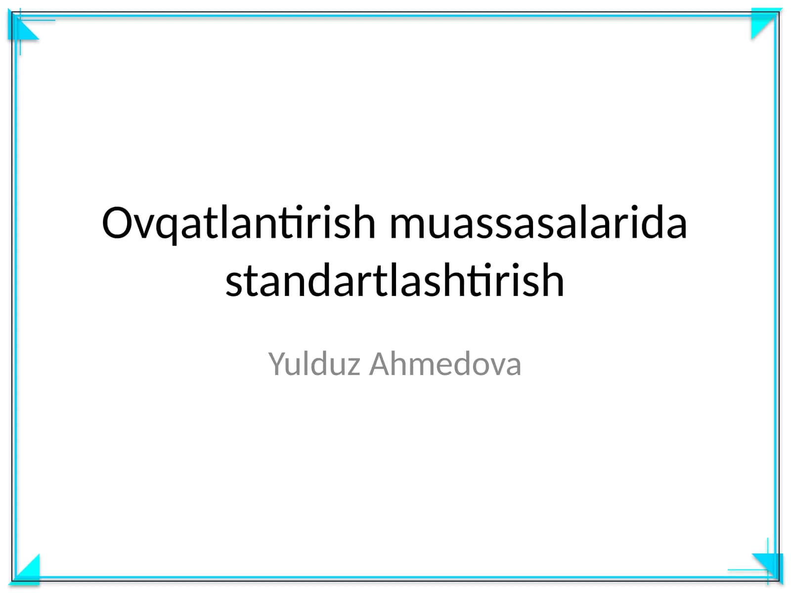 Ovqatlantirish muassasalarida standartlashtirish 1