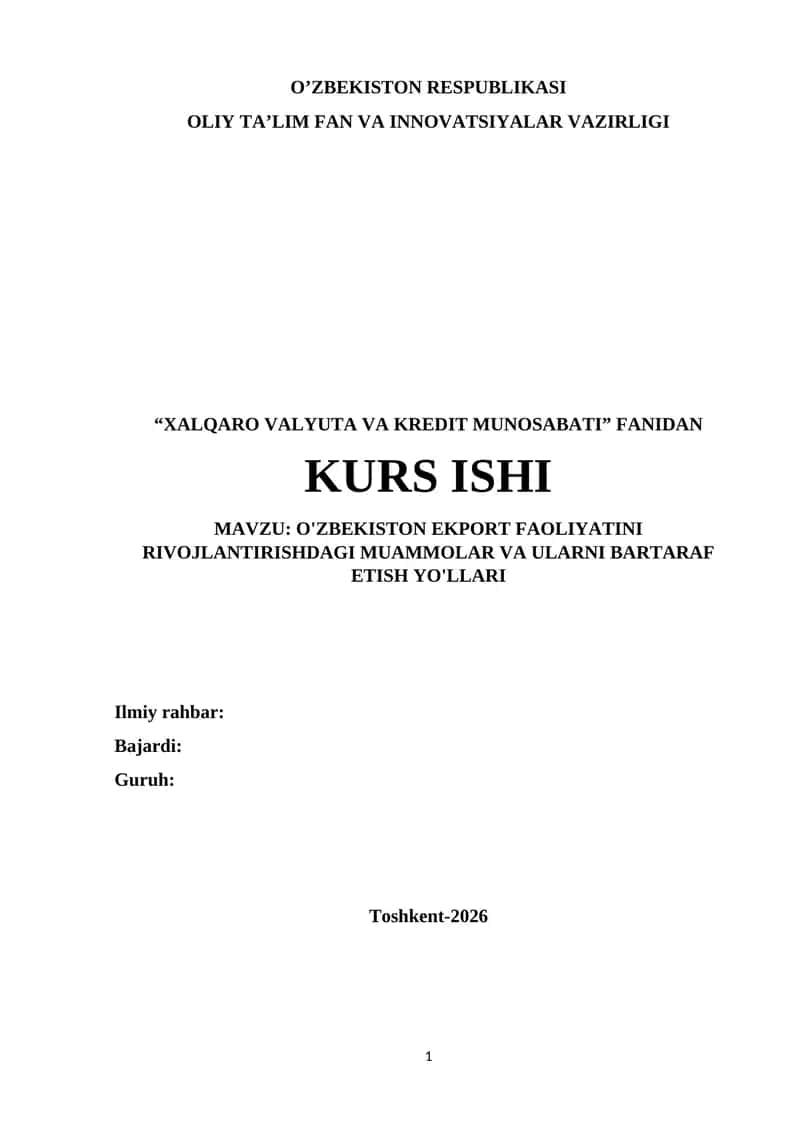 O'ZBEKISTON EKPORT FAOLIYATINI RIVOJLANTIRISHDAGI MUAMMOLAR VA ULARNI BARTARAF ETISH YO'LLARI 1