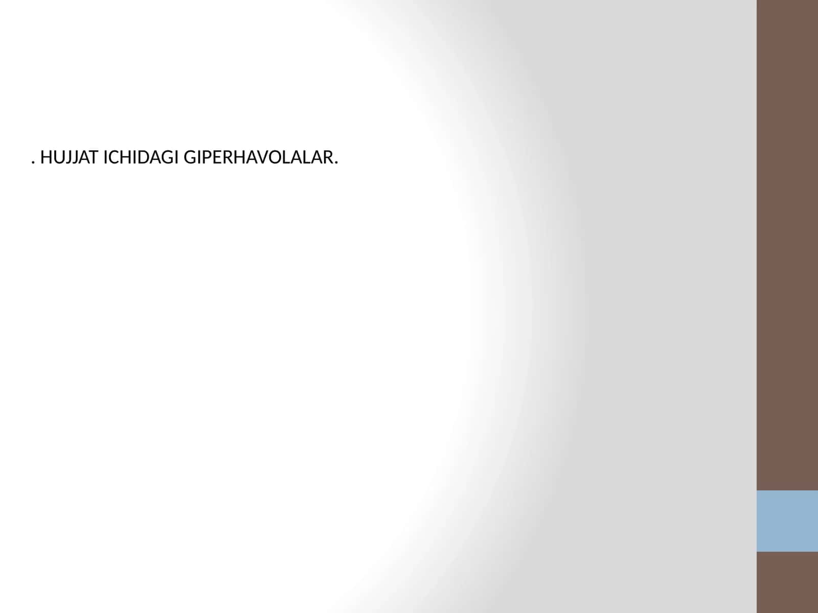 Hujjat ichidagi Giperhavolalar 1