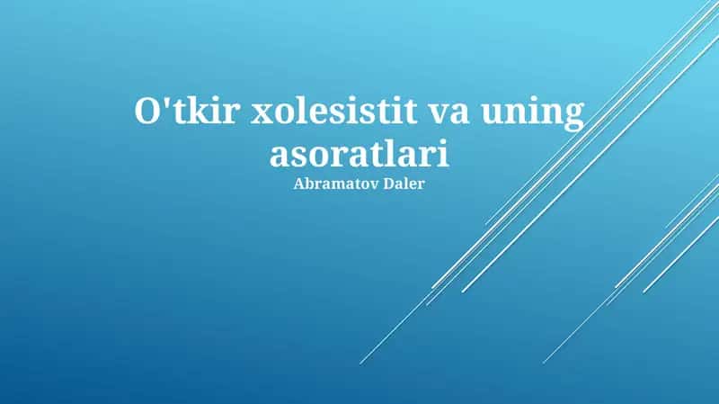 O'tkir xolesistit va uning asoratlari 1