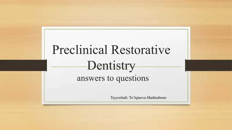 Preclinical Restorative Dentistry 1