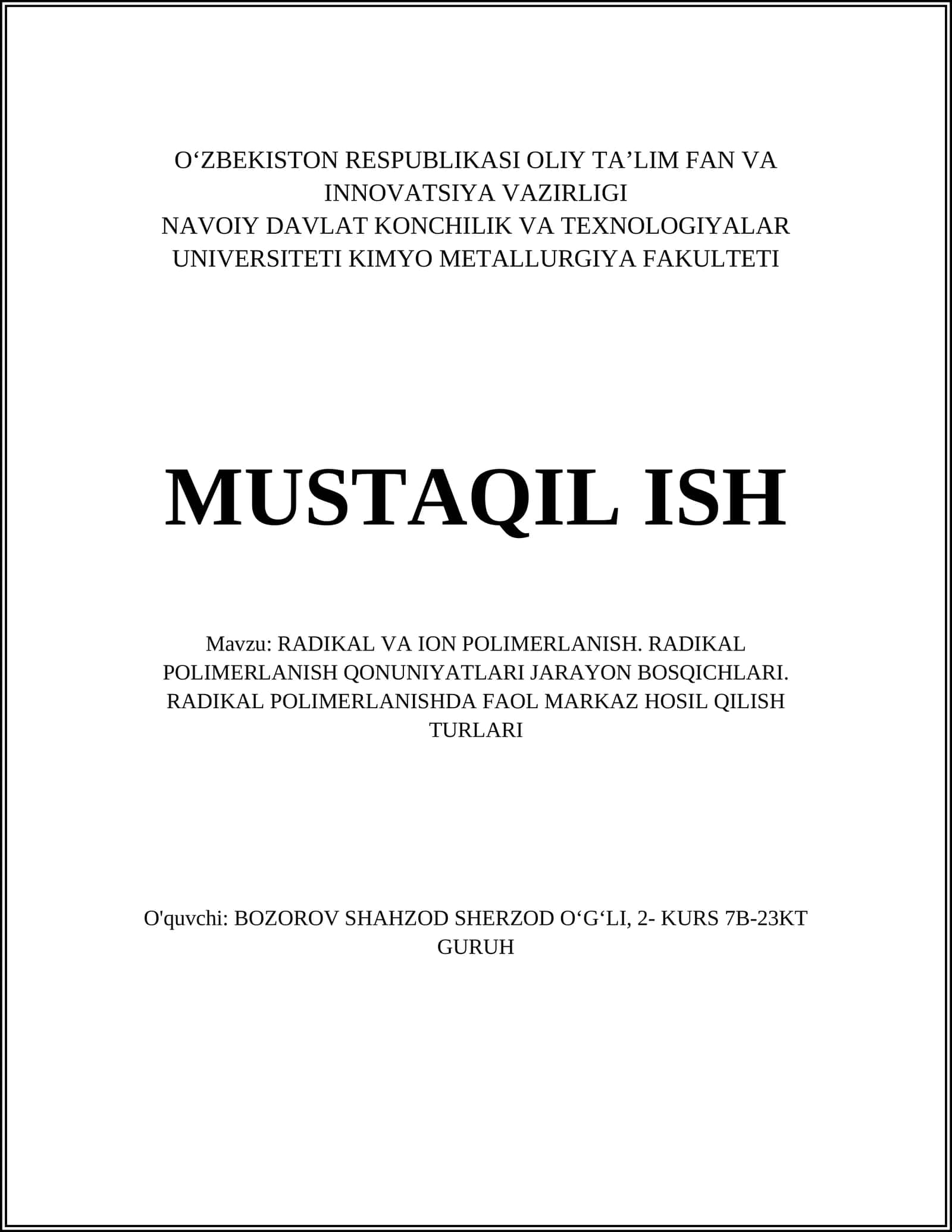 RADIKAL VA ION POLIMERLANISH. RADIKAL POLIMERLANISH QONUNIYATLARI JARAYON BOSQICHLARI. RADIKAL POLIMERLANISHDA FAOL MARKAZ HOSIL QILISH TURLARI 1