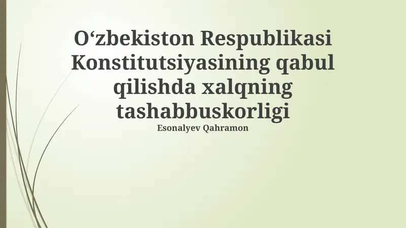 O‘zbekiston Respublikasi Konstitutsiyasining qabul qilishda xalqning tashabbuskorligi 1
