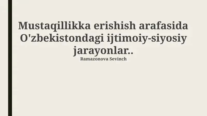 Mustaqillik arafasida Oʻzbekiston: Tarixiy shart-sharoit va asosiy tendensiyalar 1