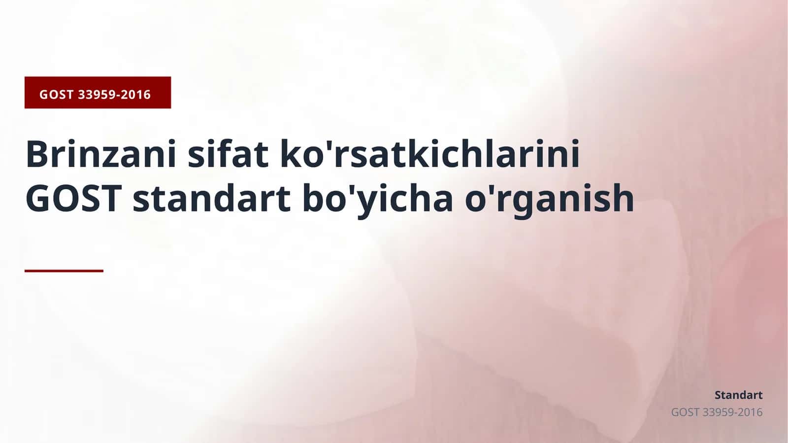 Brinzani sifat ko'rsatkichlarini
GOST standart bo'yicha o'rganish 1