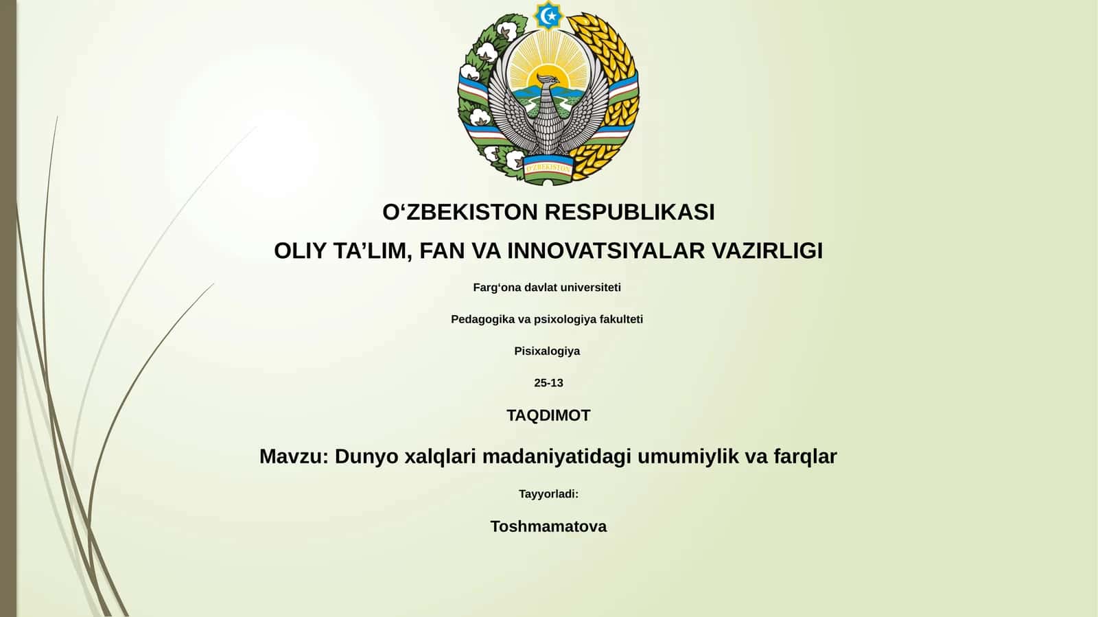 Dunyo xalqlari madaniyatidagi umumiylik va farqlar 1