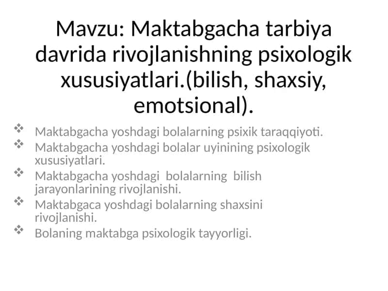 Maktabgacha tarbiya davrida rivojlanishning psixologik xususiyatlari 1