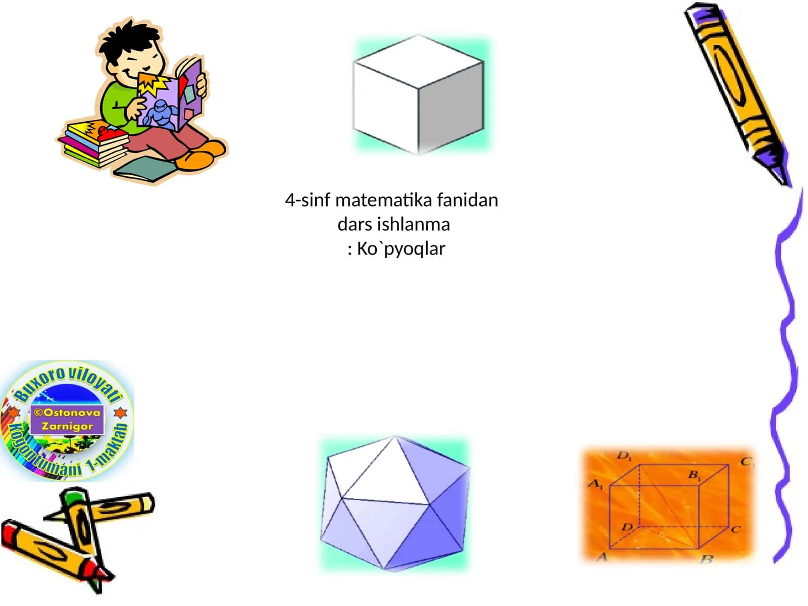 4-sinf matematika fanidan dars ishlanma: Ko`pyoqlar 1