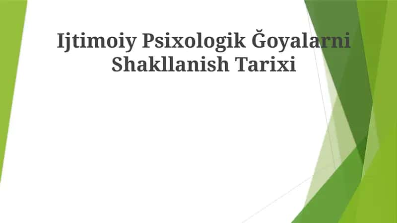 Ijtimoiy Psixologik Ğoyalarni Shakllanish Tarixi 1