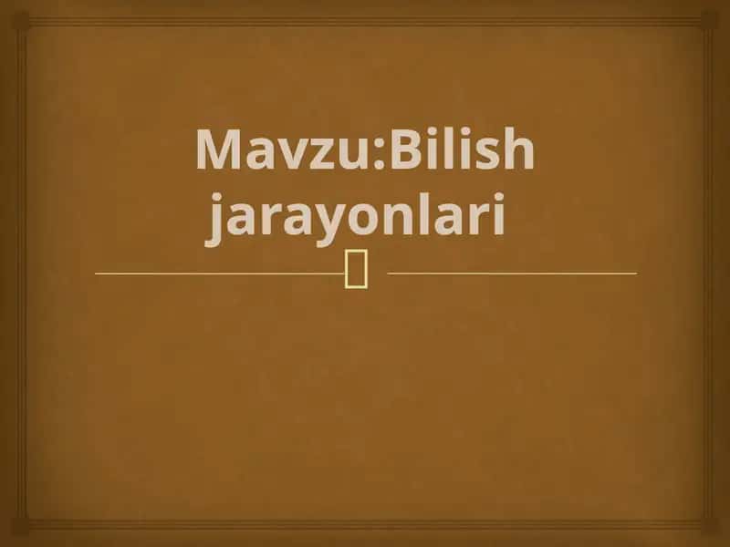 Umumiy psixologiya.Bilish jarayonlari 1