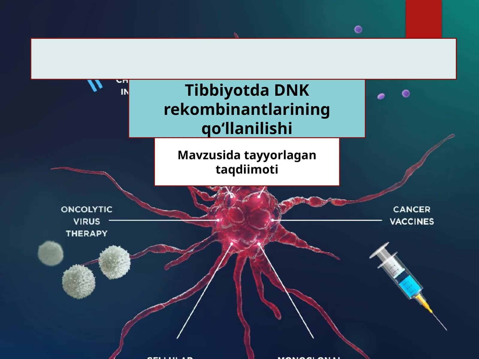 Tibbiyotda DNK rekombinantlarining qoʻllanilishi 1
