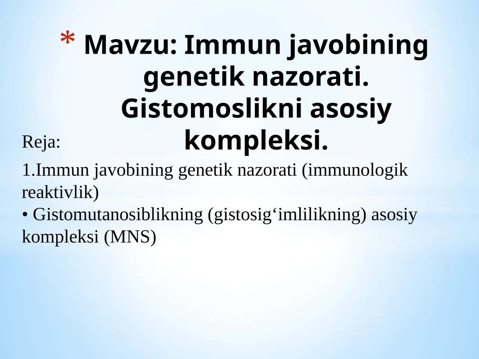 Immunjavobining genetik nazorati. Gistomoslikning asosiy kompleksi 1