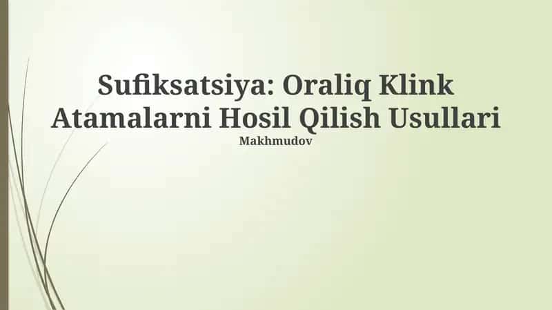 Sufiksatsiya: Oraliq Klink Atamalarni Hosil Qilish Usullari 1