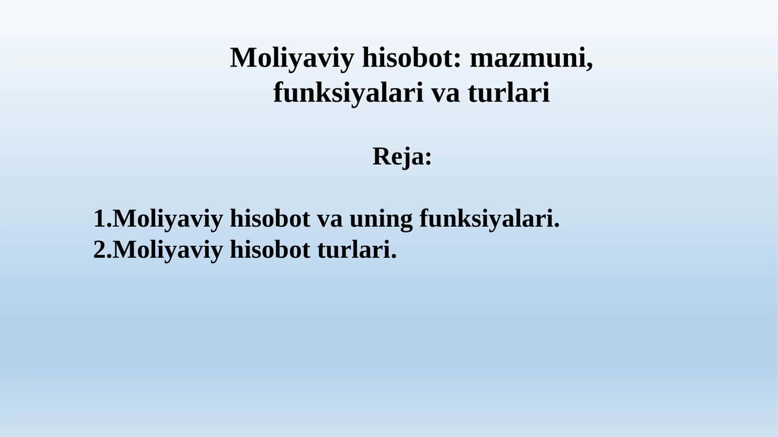 Moliyaviy hisobot: mazmuni, funksiyalari va turlari 1