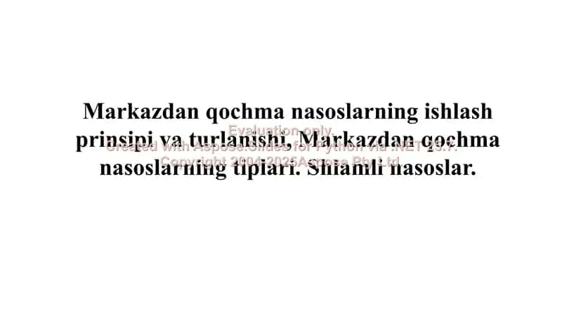 Markazdan qochma nasoslarning ishlash prinsipi va turlanishi 1