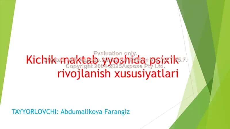 Kichik maktab yyoshida psixik rivojlanish xususiyatlari 1