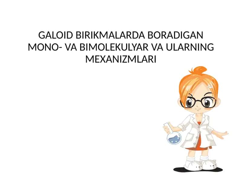 GALOID BIRIKMALARDA BORADIGAN MONO- VA BIMOLEKULYAR VA ULARNING MEXANIZMLARI 1