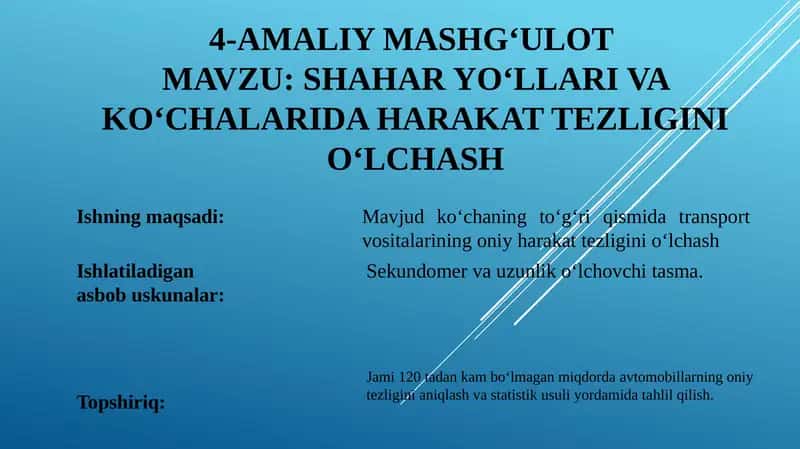 Amaliy mashg‘ulot - Shahar yo‘llari va ko‘chalarida harakat tezligini o‘lchash 1