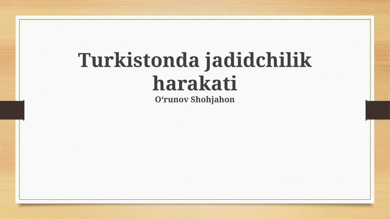 Turkistonda jadidchilik harakati 1