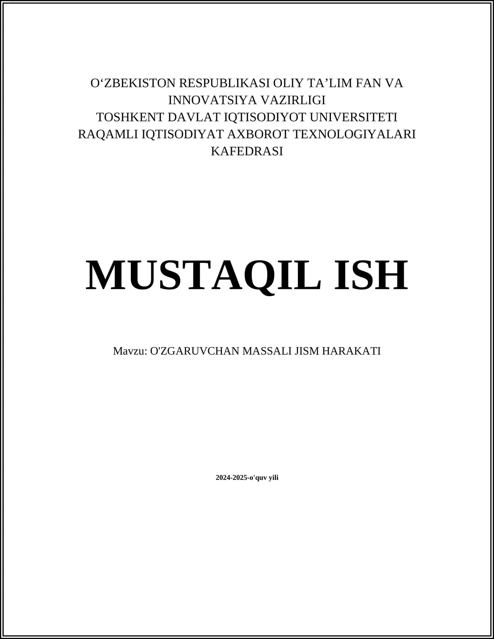 MUSTAQIL ISH Mavzu: O'ZGARUVCHAN MASSALI JISM HARAKATI 1