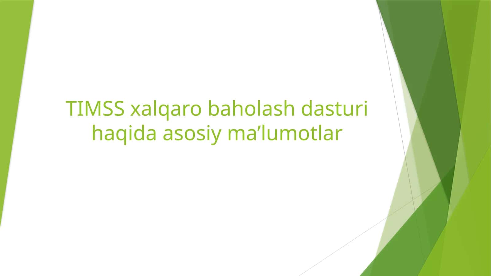 TIMSSxalqarobaholashdasturihaqidaasosiyma’lumotlar 1
