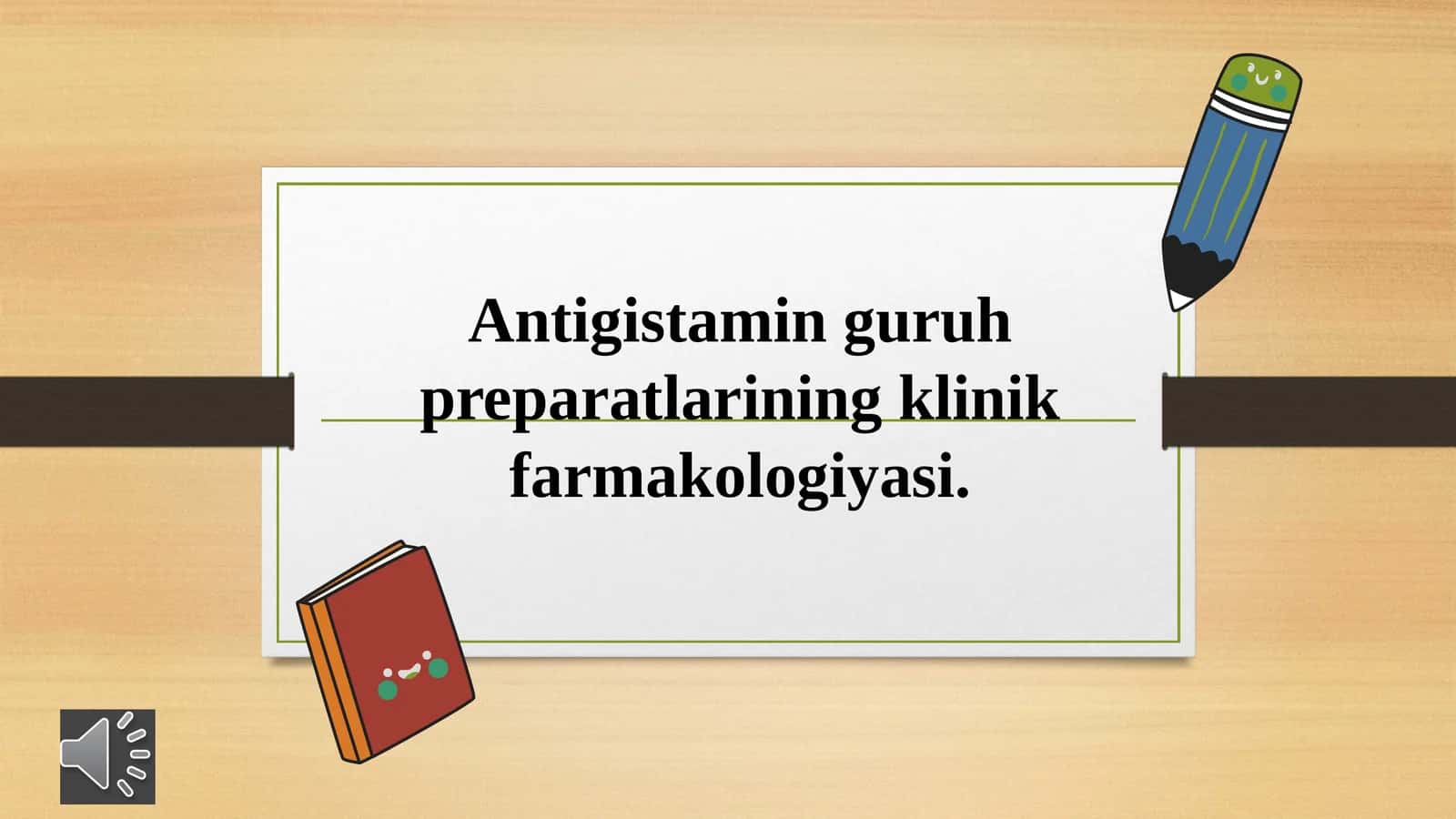 Antigistamin guruh preparatlarining klinik farmakologiyasi 1