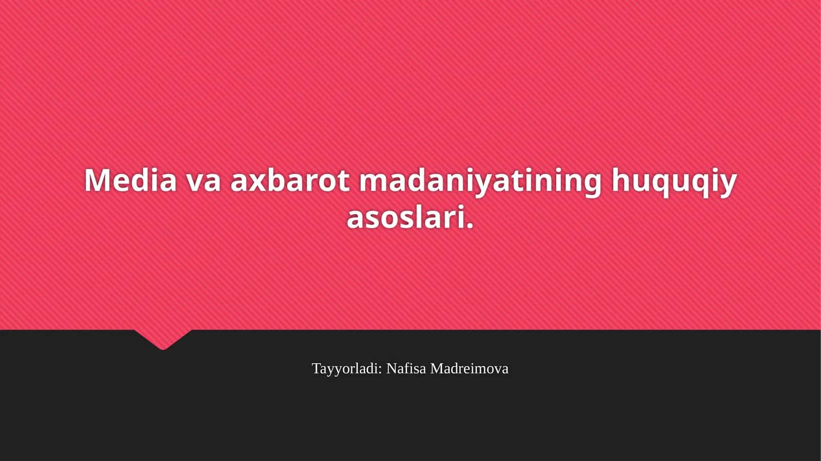 Media va axbarot madaniyatining huquqiy asoslari 1