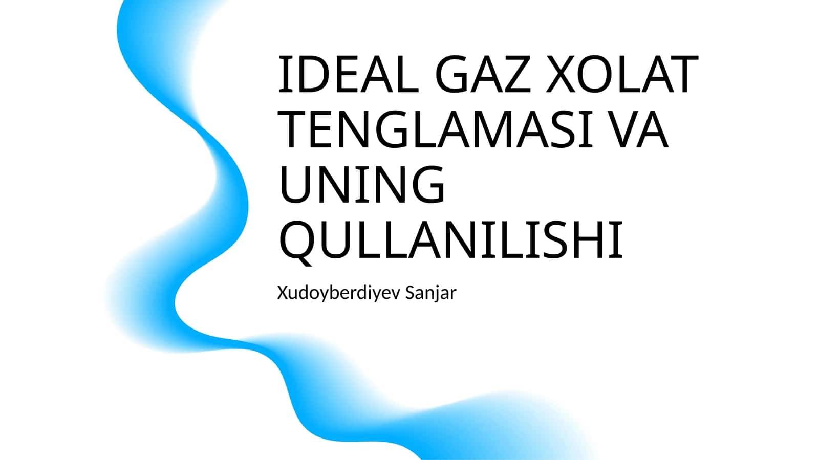 IDEAL GAZ XOLAT TENGLAMASI VA UNING QULLANILISHI 1