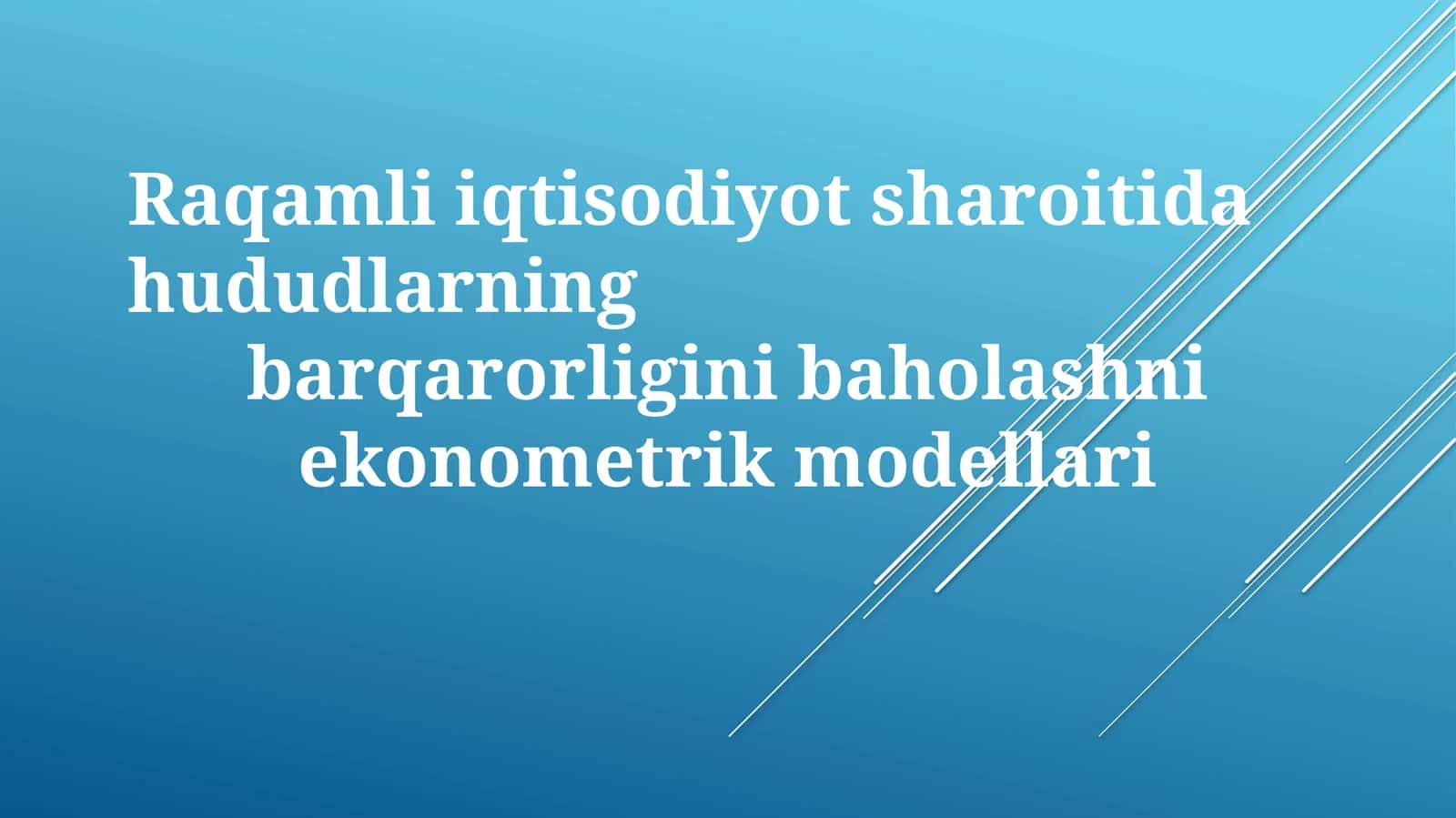 Raqamli iqtisodiyot sharoitida hududlarning barqarorligini baholash nekonometrik modellari 1