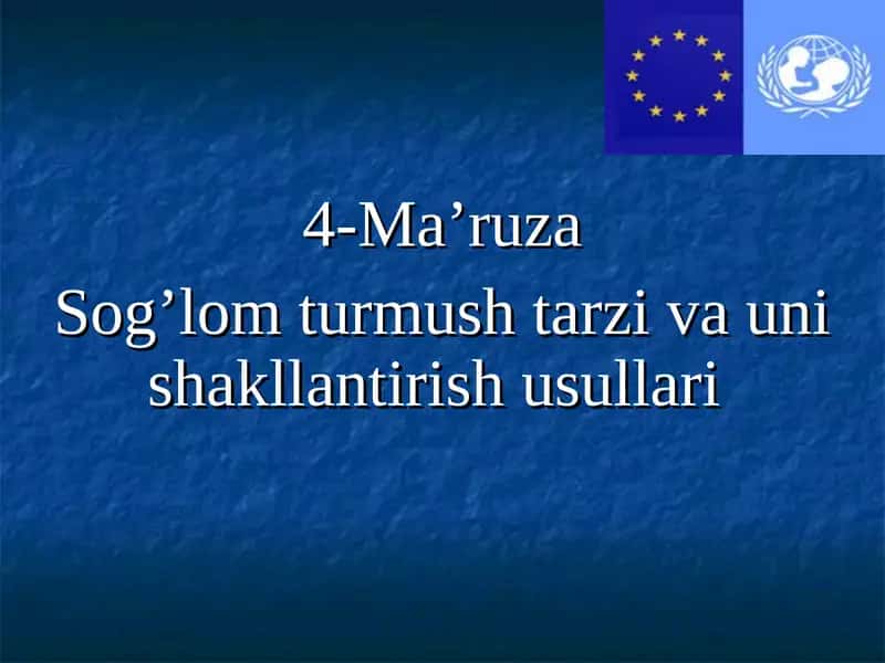 Sog’lom turmush tarzi va uni shakllantirish usullari 1