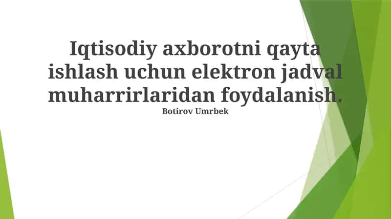 Jadval Muharrirlarining Iqtisodiy Ma'lumotlarni Qayta Ishlashda Qo'llanilishi 1