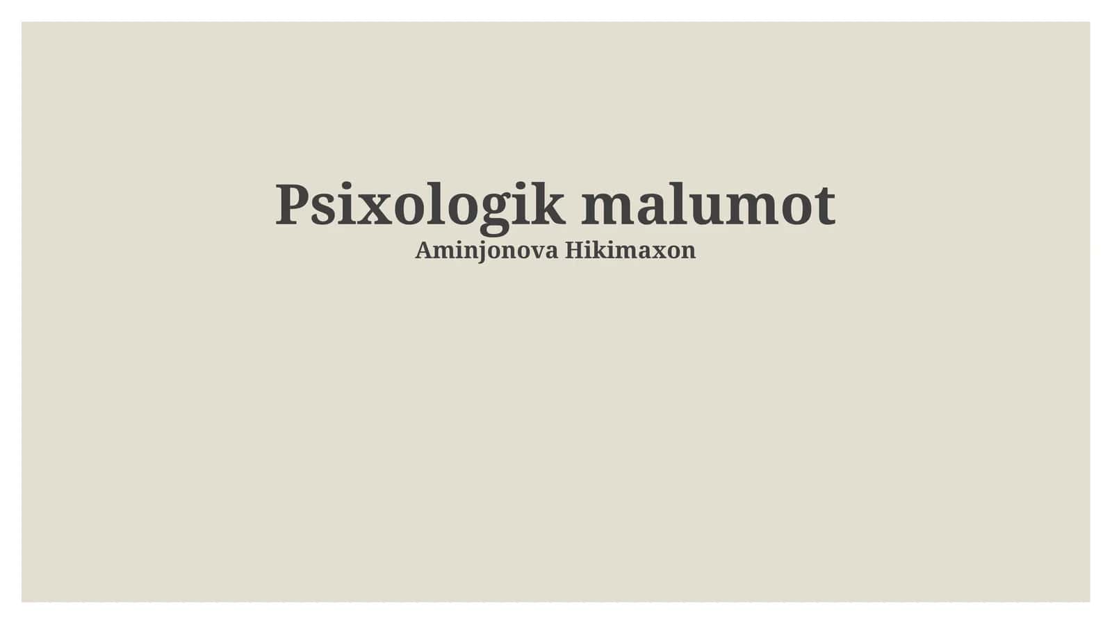 Psixologik malumot 1