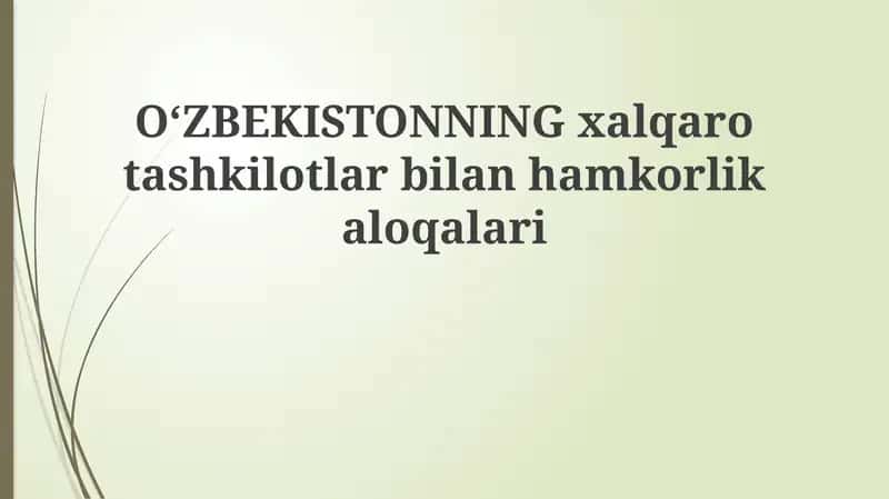 O'zbekistonning xalqaro tashkilotlar bilan hamkorligi 1