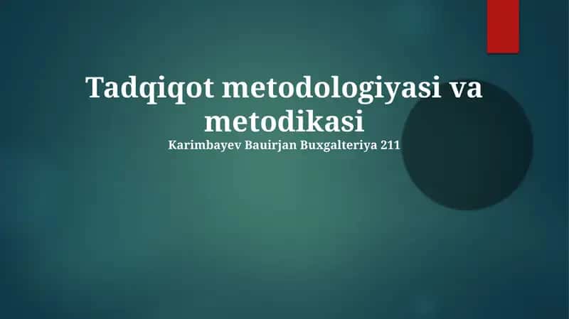 Tadqiqot metodologiyasi va metodikasi 1
