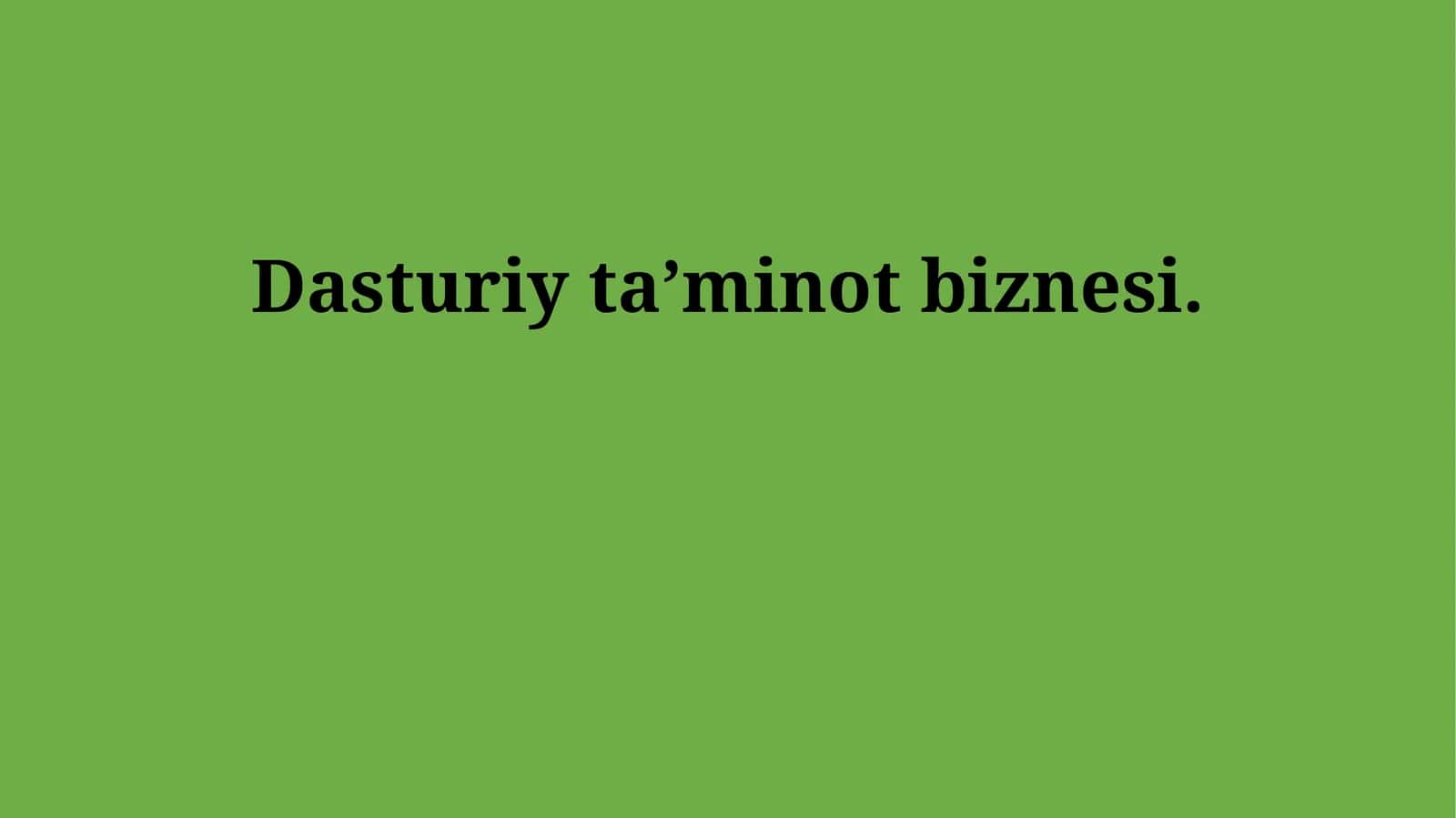 Dasturiy ta’minot biznesi 1