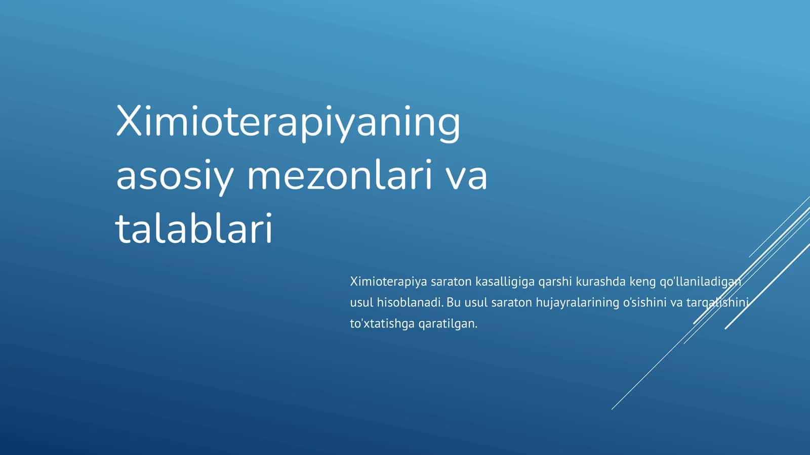 Ximioterapiyaning asosiy mezonlari va talablari 1