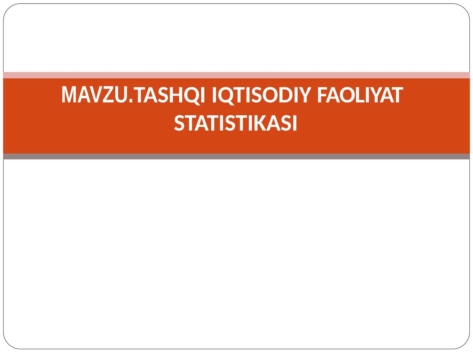 Tashqiiqtisodiy faoliyat statistikasi 1