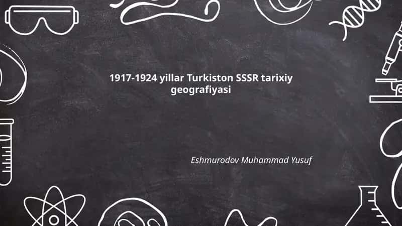 1917-1924 yillar Turkiston SSSR tarixiy geografiyasi 1