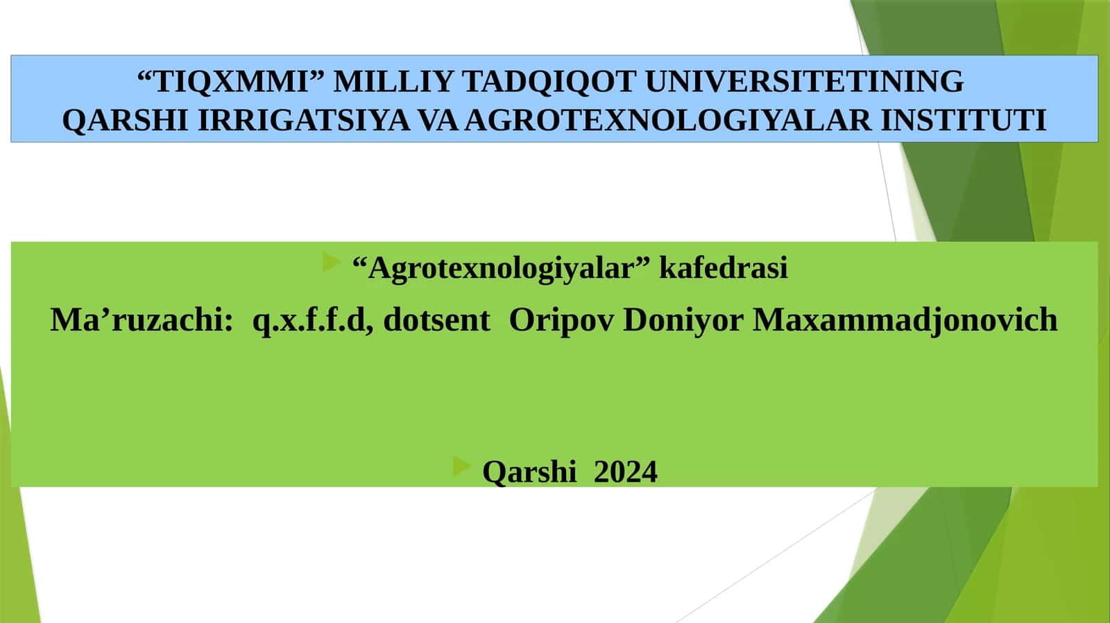 “TIQXMMI” MILLIY TADQIQOT UNIVERSITETININGQARSHI IRRIGATSIYA VA AGROTEXNOLOGIYALAR INSTITUTI 1