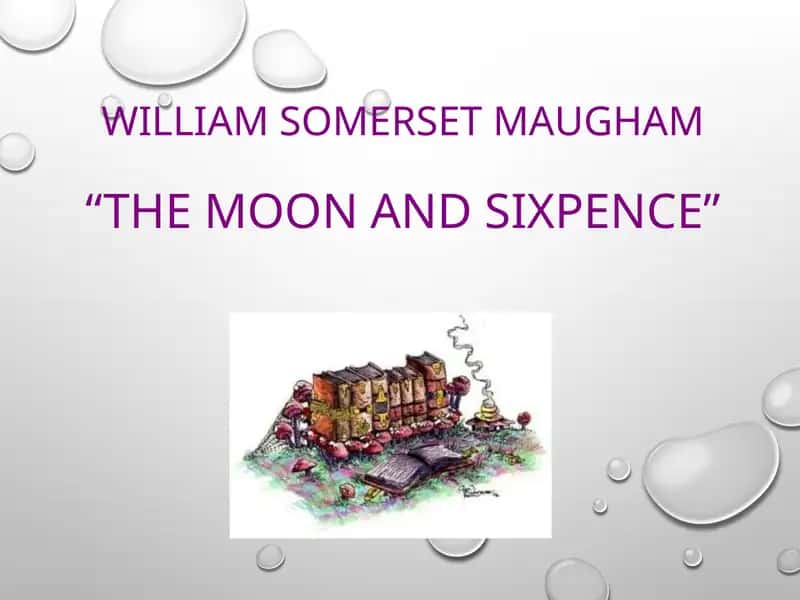 THE MOON AND SIXPENCE 1