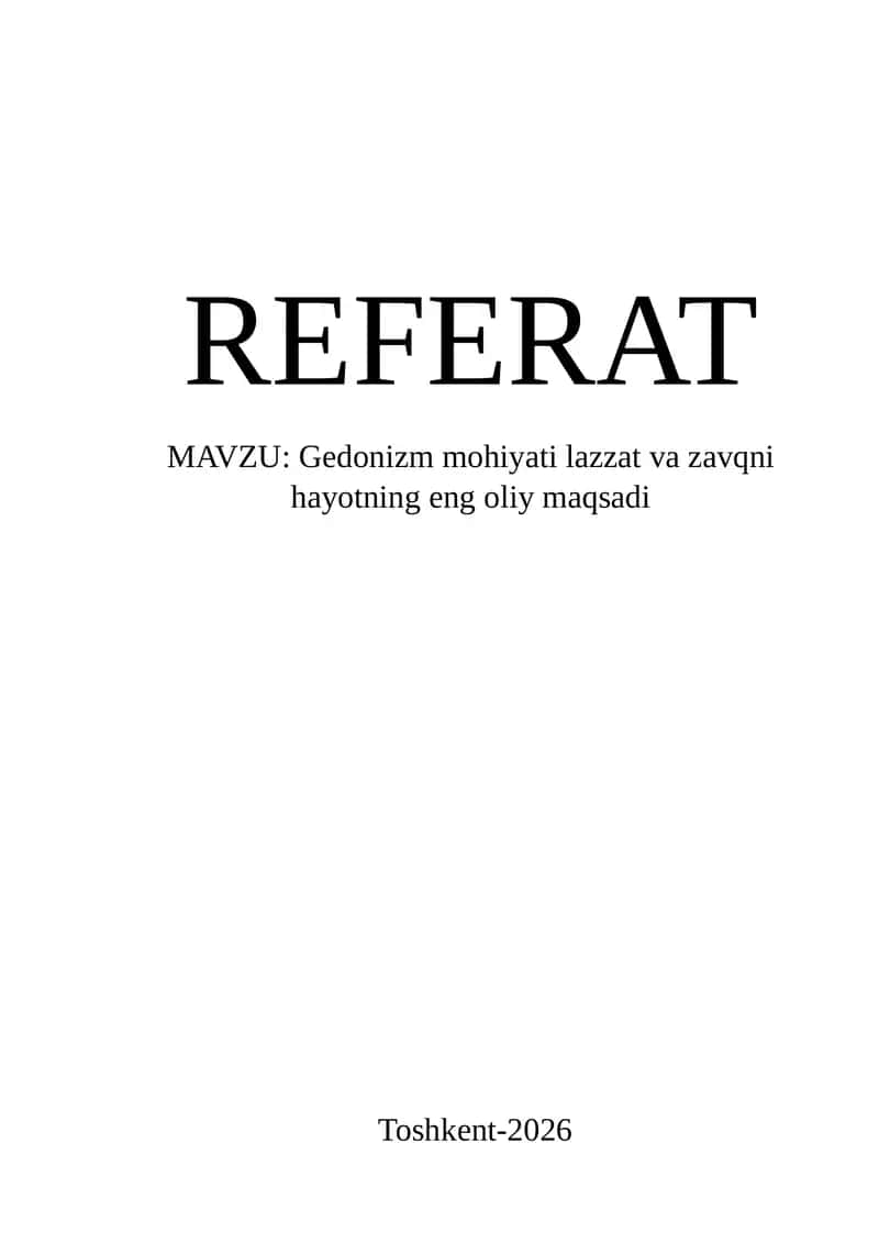 Gedonizm mohiyati lazzat va zavqni hayotning eng oliy maqsadi 1