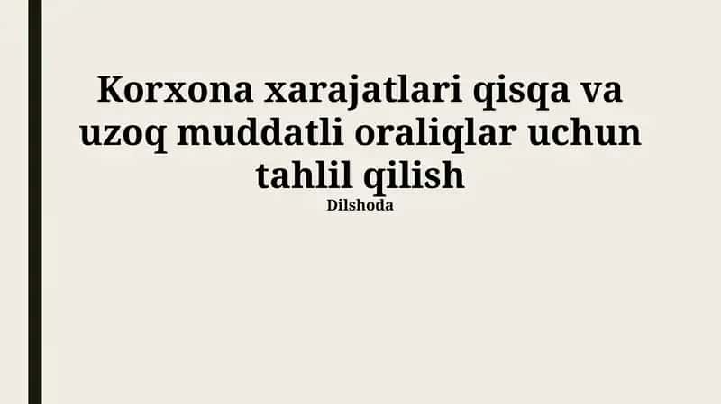 Korxona xarajatlari tahlili 1