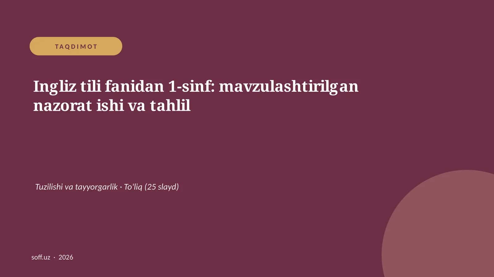 Ingliz tili fanidan 1-sinf: mavzulashtirilgan nazorat ishi va tahlil 1