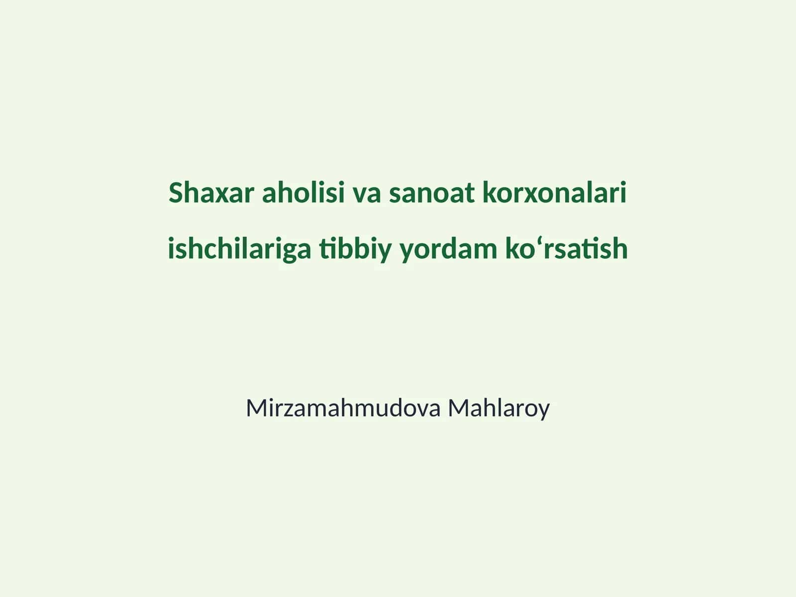 Shaxar aholisi va sanoat korxonalari ishchilariga tibbiy yordam koʻrsatish 1