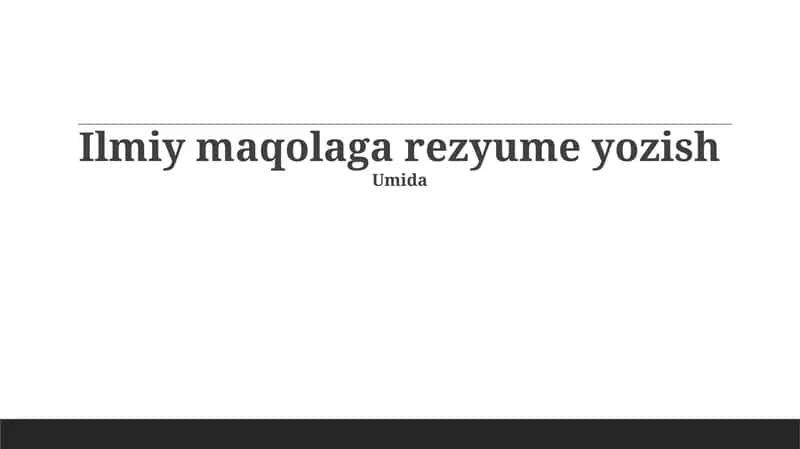 Ilmiy maqolaga rezyume yozish 1