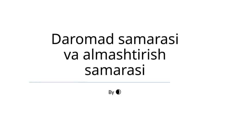 Daromad samarasi va almashtirish samarasi 1