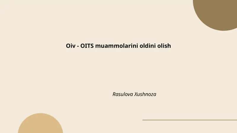 Oiv - OITS muammolarini oldini olish 1