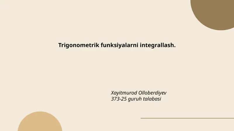 Trigonometrik funksiyalarni integrallash 1