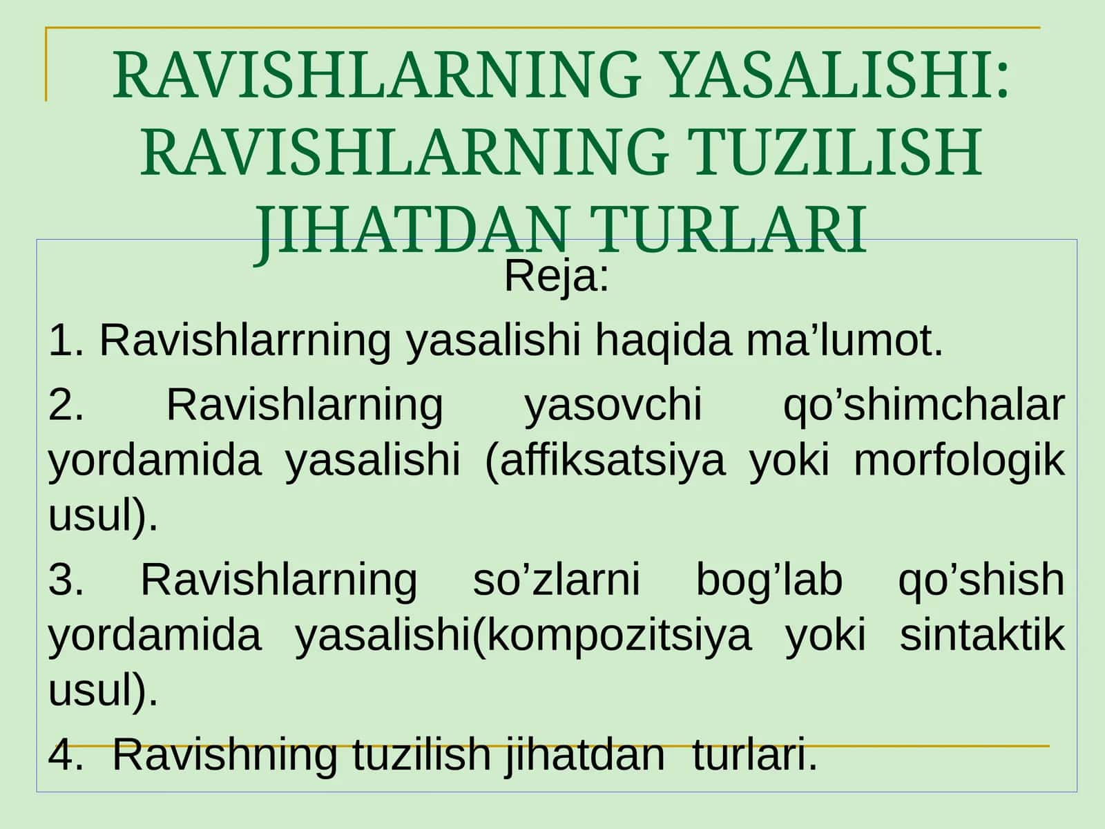 RAVISHLARNING YASALISHI: RAVISHLARNING TUZILISH JIHATDAN TURLARI 1