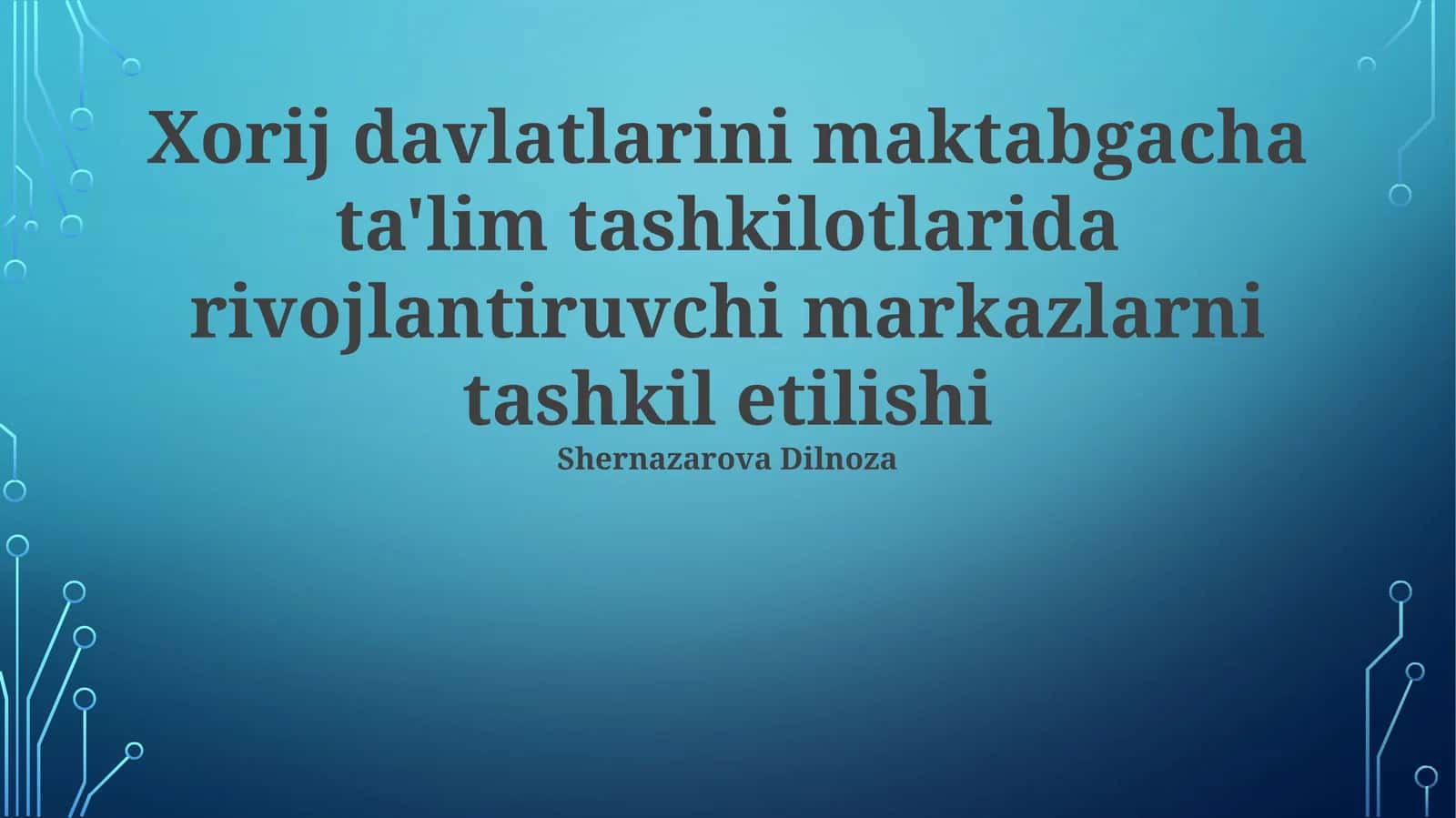 Chet el mamlakatlaridagi maktabgacha ta'lim tashkilotlarida rivojlantiruvchi markazlarni tashkil etilishi 1